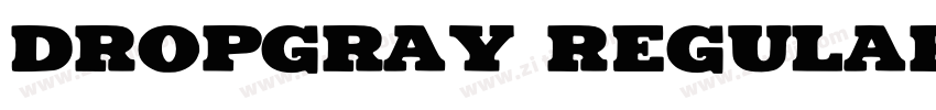 Dropgray Regular字体转换